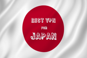 5 Best VPN for Japan – Unblock Content with Ease (2020)